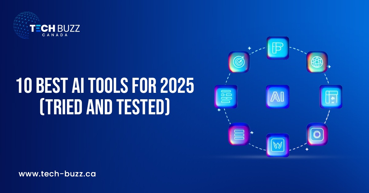 10 Best AI Tools for 2025 (Tried and Tested)